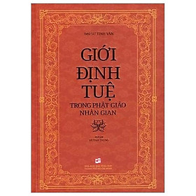 Giới Định Tuệ Trong Phật Giáo Nhân Gian