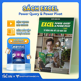 Hình ảnh sách Sách Excel Power Query Và Power Pivot Tự Động Hóa Dữ Liệu Báo Cáo Cơ Bản ĐÀO TẠO TIN HỌC Có Kèm Video Khóa Học