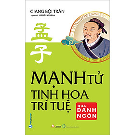 Sách Mạnh Tử - Tinh Hoa Trí Tuệ Qua Danh Ngôn (Tái Bản)