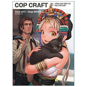 Cop Craft – Cảnh Sát Đến Từ Hai Thế Giới (Tập 2)