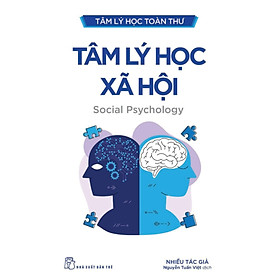 Tâm Lý Học Toàn Thư - Tâm Lý Học Xã Hội - TRẺ