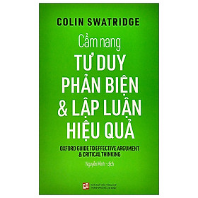 Cẩm nang tư duy phản biện & lập luận hiệu quả