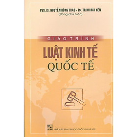 [Download Sách] Giáo Trình Luật Kinh Tế Quốc Tế