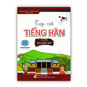 Hình ảnh Sách - Tập Viết Tiếng Hàn - Phần Cơ Bản Nguyên Âm (HA)