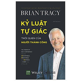 Kỷ Luật Tự Giác Thói Quen Của Người Thành Công (Tái Bản 2022)