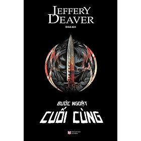 Bước Ngoặt Cuối Cùng - Jeffery Deaver