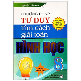 [Download Sách] Phương Pháp Tư Duy Tìm Cách Giải Toán Hình Học 8