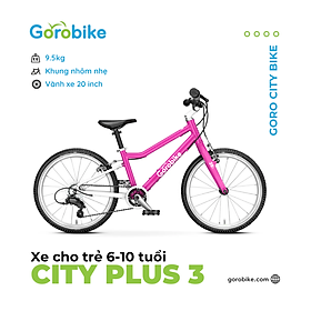 Xe Đạp Trẻ Em City Plus 3 Gorobike - Bánh 20 inch (cho trẻ 6-10 Tuổi/ Cao 120-140Cm)
