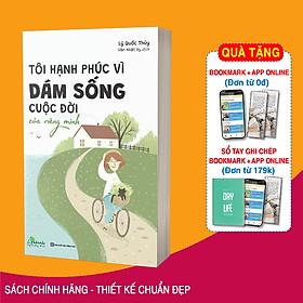 Sách Tôi Hạnh Phúc Vì Dám Sống Cuộc Đời Của Riêng Mình