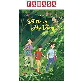 Sách - Tớ Tên Là Hy Vọng