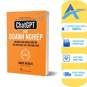 ChatGPT Cho Doanh Nghiệp - Mở Rộng Kinh Doanh Thần Tốc Với Công Nghệ Thay Đổi Cuộc Chơi