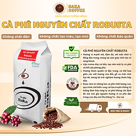 Cà Phê Nguyên Chất Baka - Robusta (Bì 500g)