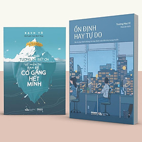 Sách - Hãy Khiến Tương Lai Biết Ơn Vì Hiện Tại Bạn Đã Cố Gắng Hết Mình + Ổn Định Hay Tự Do - AZ Việt Nam