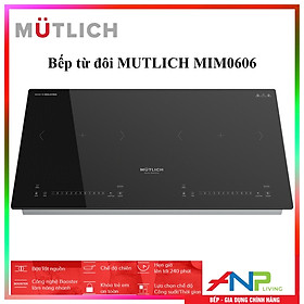 Mua Bếp Từ Đôi MUTLICH MIM0606 (2 Vùng Nấu - 8 Mức Điều Chỉnh Nhiệt - Cảm Ứng Trượt SLIDER CONTROL NHẠY BÉN - Công Suất 3600W) - Hàng Chính Hãng