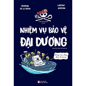 Sách - Nhiệm vụ bảo vệ Đại dương - NXB Phụ Nữ