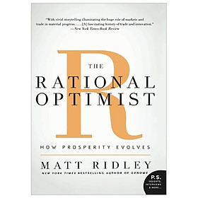 Download sách The Rational Optimist: How Prosperity Evolves (P.S.)