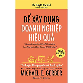 Hình ảnh Sách Để xây dựng doanh nghiệp hiệu quả - Alphabooks - BẢN QUYỀN