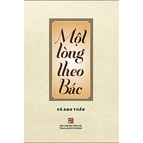 [Download Sách] Một Lòng Theo Bác