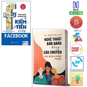 [Download Sách] Combo Nghệ Thuật Bán Hàng Bằng Câu Chuyện Và Bán Hàng, Quảng Cáo Và Kiếm Tiền Trên Facebook ( Tặng sổ tay)