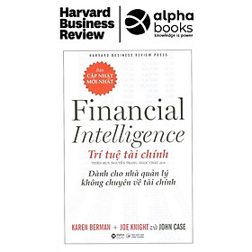 Hình ảnh Trí Tuệ Tài Chính Dành Cho Nhà Quản Lý Không Chuyên Về Tài Chính (Bìa cứng) - Financial Intelligence - HBR - Bản Quyền