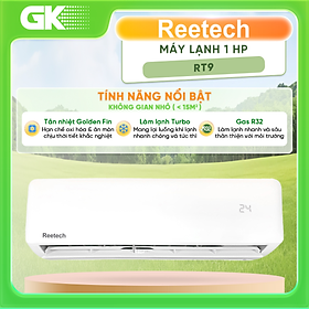 Máy Lạnh Reetech 1 HP RT9 - Chỉ giao TP.HCM