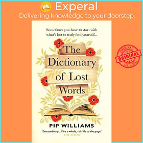 Sách - The Dictionary of Lost Words : A REESE WITHERSPOON BOOK CLUB PICK by Pip Williams (UK edition, paperback)