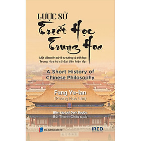 Sách Lược Sử Triết học Trung Hoa - Fung Yu-lan (Phùng Hữu Lan)