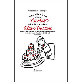 Ảnh bìa Vào Bếp Cùng Nhóc Nicolas Và Bếp Trưởng Alain Ducasse