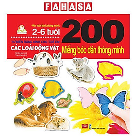 Sách 200 Miếng Bóc Dán Thông Minh - Các Loài Động Vật (Tái Bản 2018)