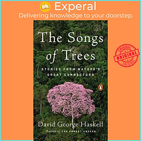 Sách - The Songs Of Trees by David George Haskell (US edition, paperback)