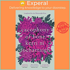 Sách - Cacophony of Bone by Kerri ni Dochartaigh (UK edition, paperback)
