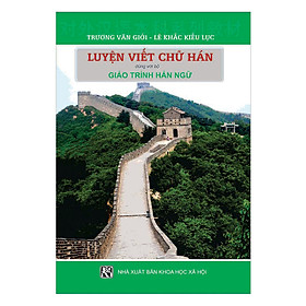 Hình ảnh sách Luyện Viết Chữ Hán - Dùng Với Bộ Giáo Trình Hán Ngữ