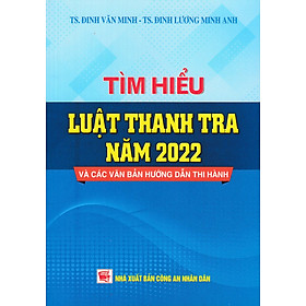 Tìm Hiểu Luật Thanh Tra Năm 2022 Và Các Văn Bản Hướng Dẫn Thi Hành - DH