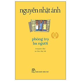 Phòng Trọ Ba Người (Tái Bản 2022)