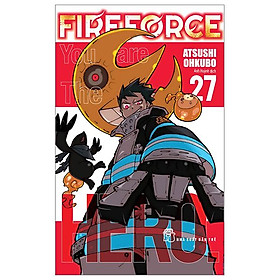 Truyện tranh Fire Force - Tập 27 - Tặng kèm Bookmark giấy hình nhân vật - NXB Trẻ