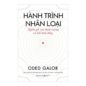 Hành trình nhân loại: nguồn gốc của thịnh vượng và bất bình đẳng