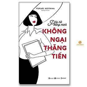 Sách - Phụ Nữ Thông Minh - Không Ngại Thăng Tiến - Thái Hà Books