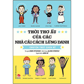 [Download Sách] Thời Thơ Ấu Của Các Nhà Cải Cách Lừng Danh - Chuyện Thật Chưa Kể