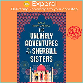 Hình ảnh Sách - The Unlikely Adventures of the Shergill Sisters by Balli Kaur Jaswal (UK edition, paperback)