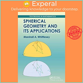 Sách - Spherical Geometry and Its Applications by Marshall Whittlesey (UK edition, paperback)