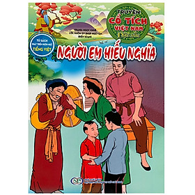 [Download Sách] Tủ Sách Phát Triển Ngôn Ngữ Tiếng Việt - Truyện Cổ Tích Việt Nam Đặc Sắc - Người Em Hiếu Nghĩa