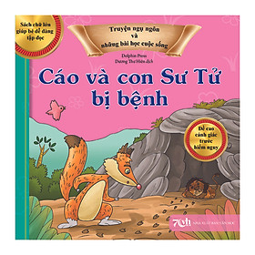 [Download Sách] Truyện Ngụ Ngôn Và Những Bài Học Cuộc Sống: Cáo Và Con Sư Tử Bị Bệnh