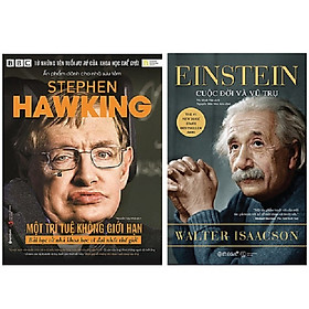 [Download Sách] Combo Sách - Stephen Hawking: Một Trí Tuệ Không Giới Hạn + Einstein: Cuộc Đời Và Vũ Trụ