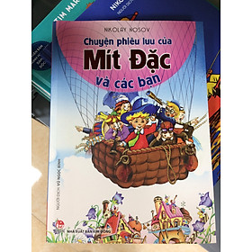 CHUYỆN PHIÊU LƯU CỦA MÍT ĐẶC VÀ CÁC BẠN (BÌA MỀM 2020)