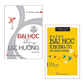 Hình ảnh Bộ Sách Đại Học Không Lạc Hướng + Những Bài Học Không Có Nơi Giảng Đường (Bộ 2 Cuốn)