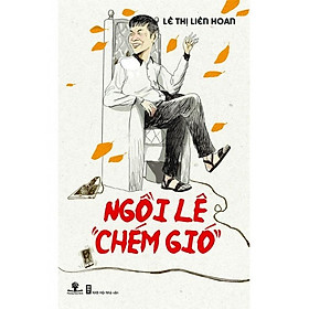 Ngồi Lê "Chém Gió"