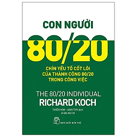 Sách Con người 80 20 9 yếu tố cốt lõi của thành công 80 20 trong công việc