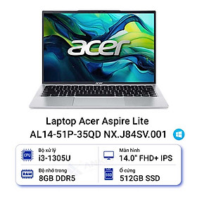 Laptop Acer Aspire Lite 14 AL14-51P-35QD (i3 1305U/ 8GB/ 512GB SSD/ 14 inch FHD+/ Win11/ Silver/ Vỏ nhôm/ 1Y) - HÀNG CHÍNH HÃNG