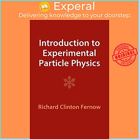 Sách - Introduction to Experimental Particle Physics by Richard Clinton Fernow (UK edition, paperback)