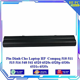 Pin dùng cho Laptop HP Compaq 510 511 515 516 540 541 6520 6520s 6520p 6530s 6531s 6535s - Hàng Nhập Khẩu MIBAT537